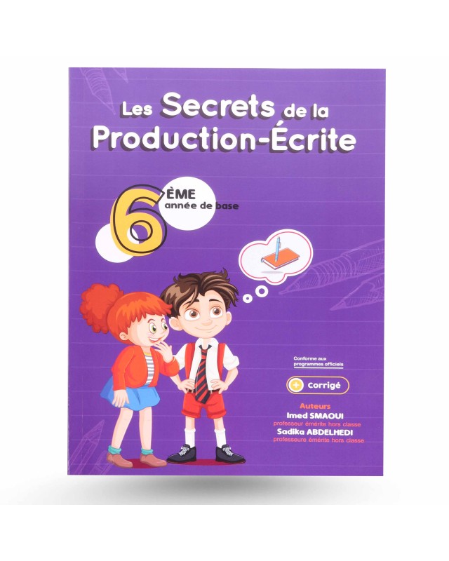 Les Secrets De La Production Écrite 6ème