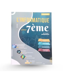 L'INFORMATIQUE POUR 7EME DE BASE